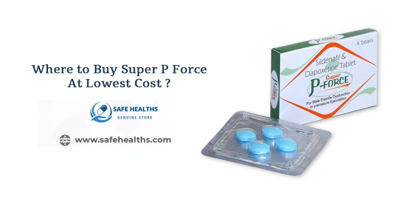 Where to buy super p force at lowest cost