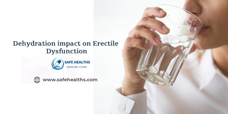 Dehydration impact on erectile dysfunction