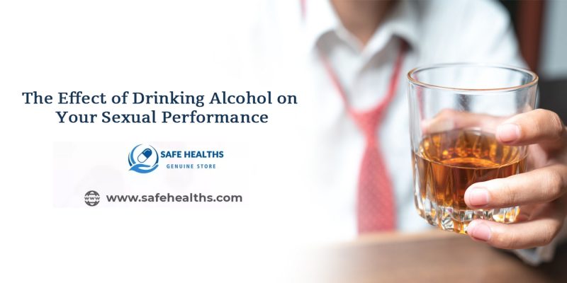 The Effect of Drinking Alcohol on Your Sexual Performance