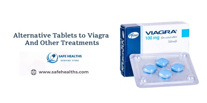 Alternative Tablets to Viagra And Other Treatments