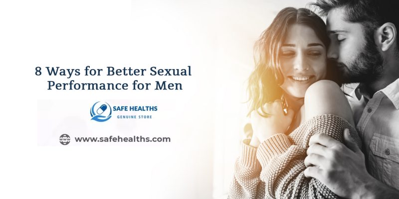 8 Ways for Better Sexual Performance for Men