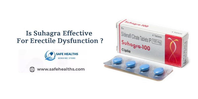 Is Suhagra effective For Erectile Dysfunction