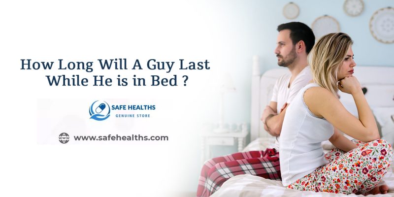 How Long Will A Guy Last While He is in Bed