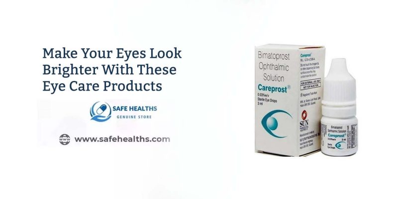 Make Your Eyes Look Brighter With These Eye Care Products