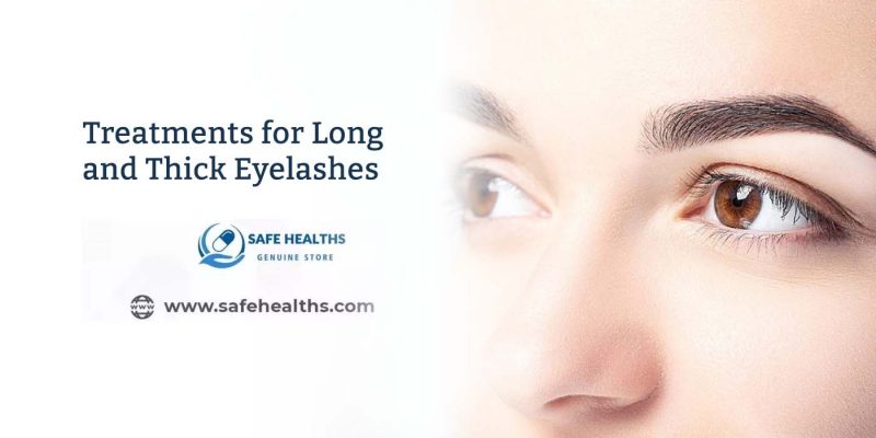Treatments for Long and Thick Eyelashes