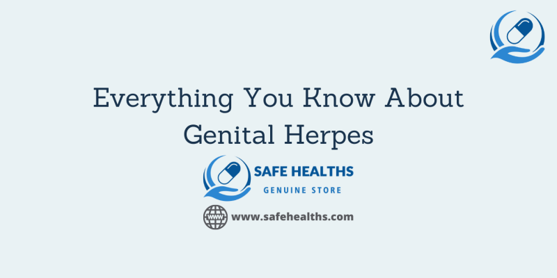 Everything You Know About Genital Herpes
