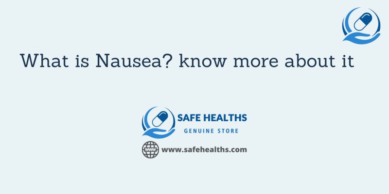 What is Nausea know more about it