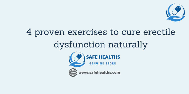 4 proven exercises to cure erectile dysfunction naturally