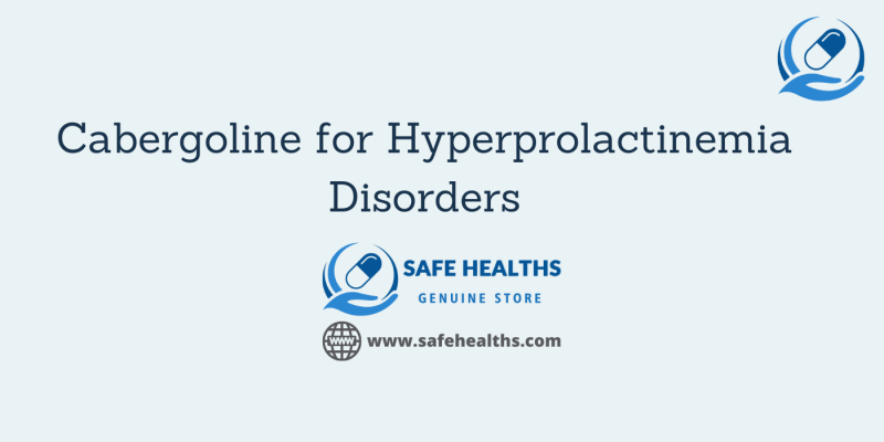 Cabergoline for Hyperprolactinemia Disorders