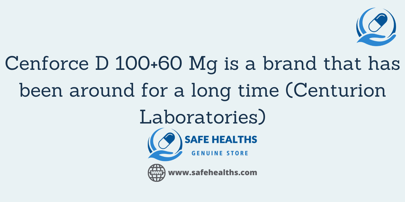 Cenforce D 100+60 Mg is a brand that has been around for a long time (Centurion Laboratories)