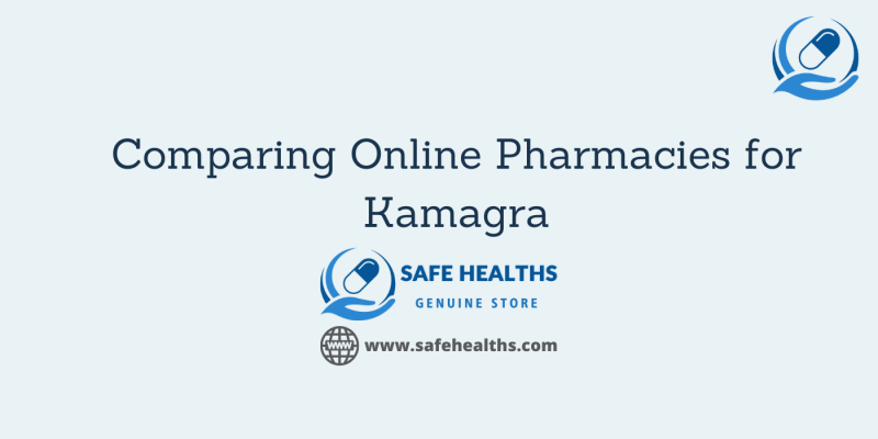 Comparing Online Pharmacies for Kamagra
