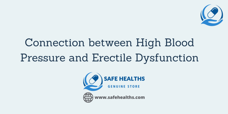 Connection between High Blood Pressure and Erectile Dysfunction