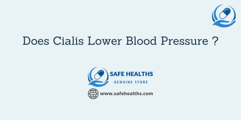 Does Cialis Lower Blood Pressure