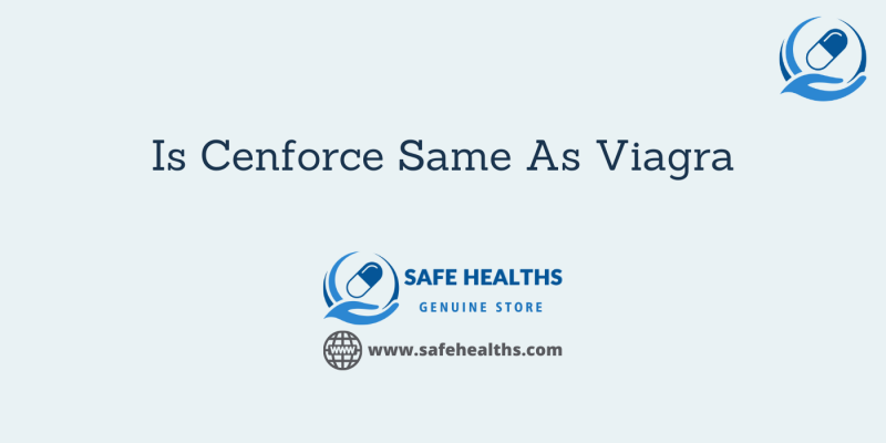Is Cenforce Same As Viagra