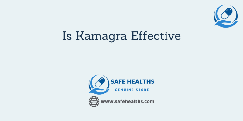Is Kamagra Effective