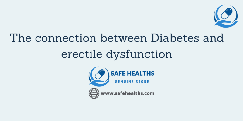 The connection between Diabetes and erectile dysfunction