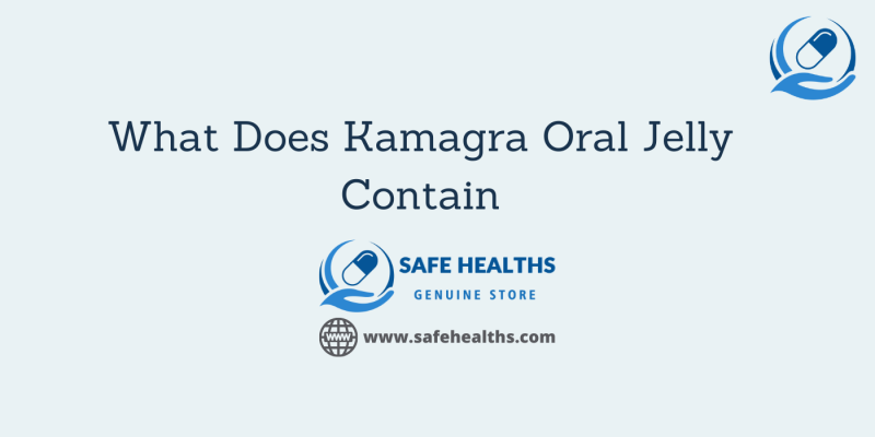 What Does Kamagra Oral Jelly Contain