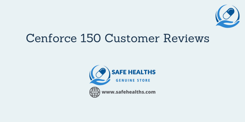 Cenforce 150 Customer Reviews